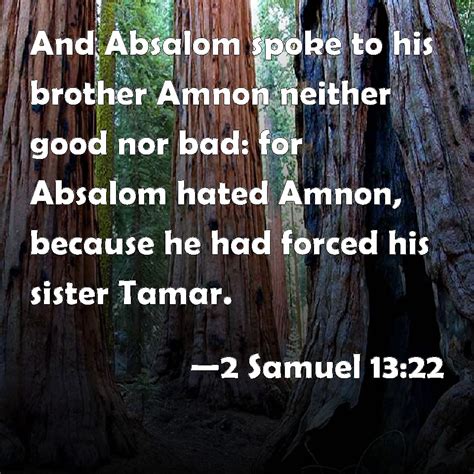 Samuel And Absalom Spoke To His Brother Amnon Neither Good Nor