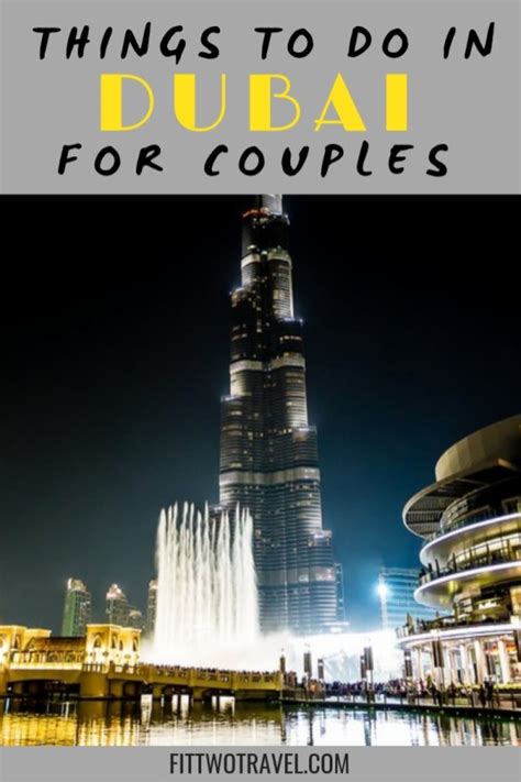 Best Things To Do In Dubai For Couples Fit Two Travel