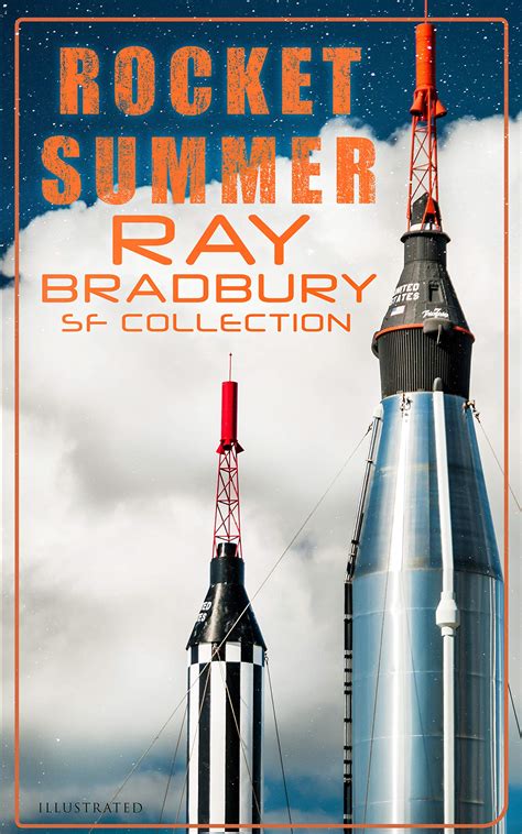 Rocket Summer Ray Bradbury Sf Collection By Ray Bradbury Goodreads