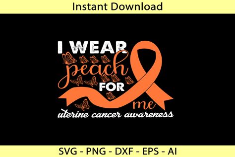 I Wear Peach For Me Uterine Cancer Aware Graphic By Svg24 · Creative