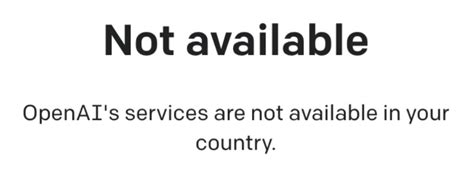 Openais Services Are Not Available In Your Country Chatgpt