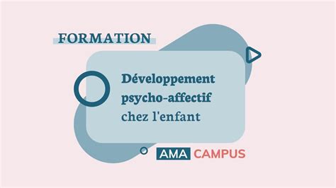 Pr Sentation De La Formation D Veloppement Psycho Affectif Chez L