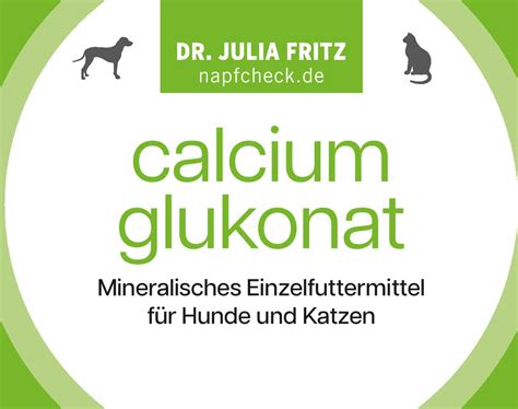 Calciumglukonat F R Hund Und Katze Napfcheck Shop De