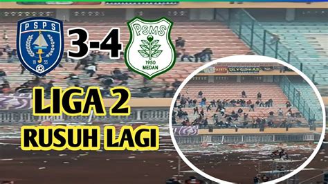 SEPORTER RUSUH LAGI LIGA 2 PSPS VS PSMS YouTube