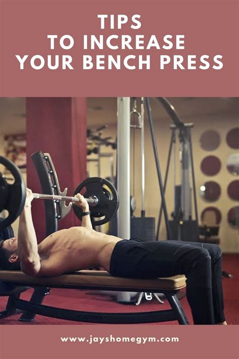 Tips To Increase Your Bench Press