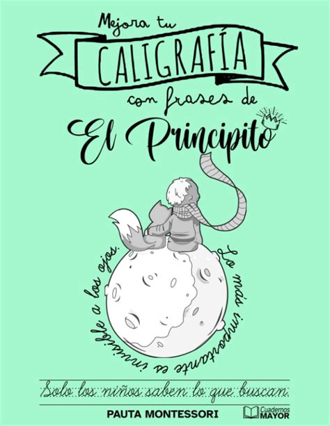 Buy Mejora Tu Caligraf A Con Frases De El Principito Un Cuaderno Para