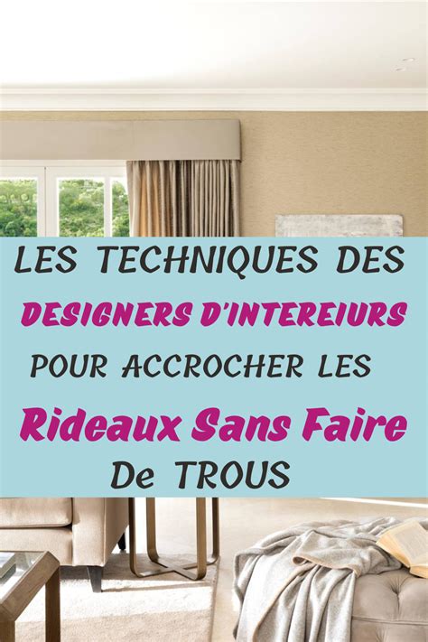 Techniques De Pros Pour Accrocher Les Rideaux Sans Faire De Trous