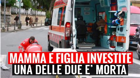 Mamma E Figlia Investite Da Un Auto Una Delle Due Morta L Altra