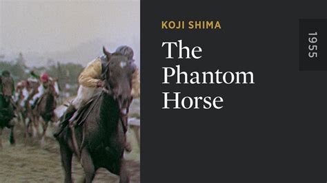 The Phantom Horse - The Criterion Channel