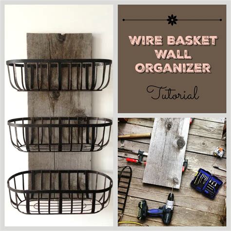 Rustic Wire Basket Organizer DIY | Girls Hunt Club