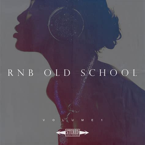 Rnb Old School Vol 1 Compilation By Various Artists Spotify