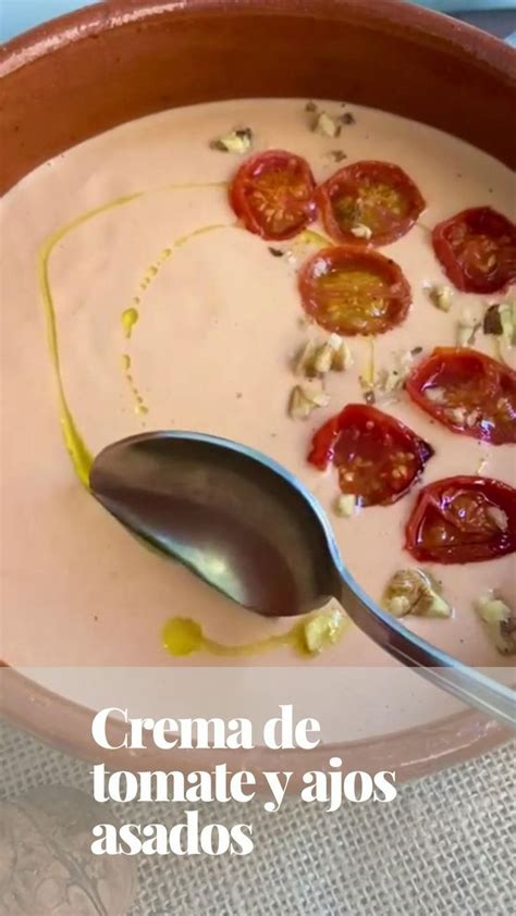 Crema De Tomate Y Ajos Asados En Alimentos Saludables Recetas