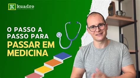 O PASSO A PASSO DEFINITIVO PARA PASSAR EM MEDICINA YouTube