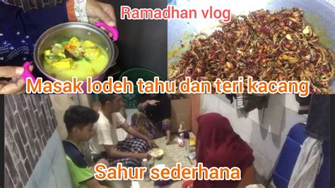 Kegiatan Irt Dari Mulai Sahur Hingga Siang Hari Masak Teri Kacang