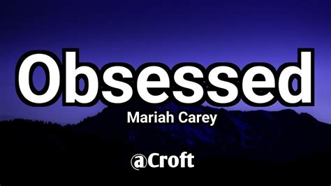 Obsessed - Song ( lyrics ) Mariah Carey - YouTube Music