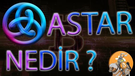 Dot Parachaini Olan Astar Coin Nedir Ne işe yarar KriptoPaladin 2022