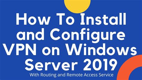 How To Setup VPN On Windows Server 2019 YouTube