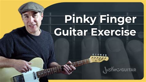 Exercise For Your Pinky Finger Justin Guitar Youtube