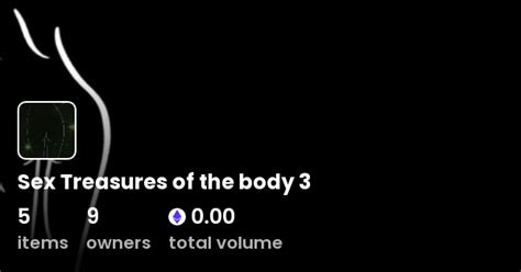 Sex Treasures Of The Body Collection OpenSea