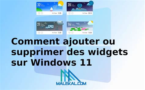 Comment Ajouter Ou Supprimer Des Widgets Sur Windows Malekal