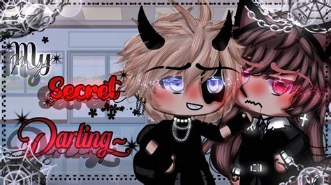 My Secret Darling Bl Glmm Gay Love Gacha Life Mini Movie Youtube