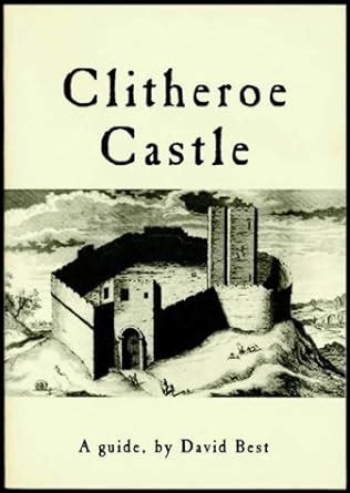 Clitheroe Castle: History and Guide: 9780948789557: Amazon.com: Books