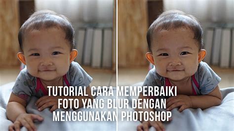 Cara Memperbaiki Dan Memperjelas Foto Blur Atau Buram Iskcon Info