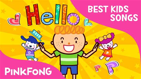 Hello Best Kids Songs Pinkfong Songs For Children Youtube