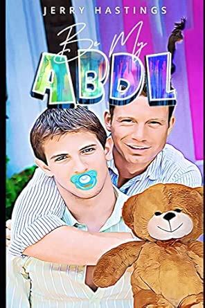 Be My ABDL A Gay Age Play Short Romance Not Enough Diapers Band