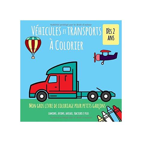 Buy Véhicules Et Transports À Colorier Dès 2 ans Mon gros livre de