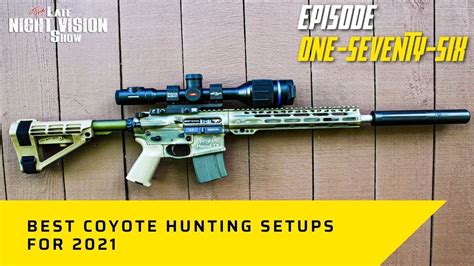 Ep 176 Best Coyote Hunting Setups For 2021 YouTube