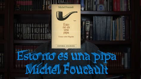 Caminar Leyendo Ep 52 Esto No Es Una Pipa Michel Foucault YouTube