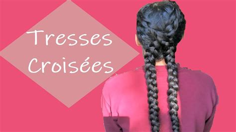 Tuto tresses collées en croix Coiffure originale et facile pour le