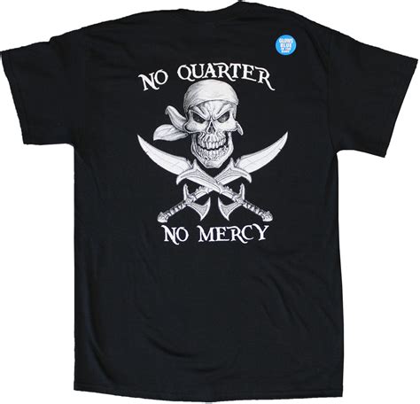 Buy No Quarter No Mercy Style 1 Cotton T Shirt Flagline