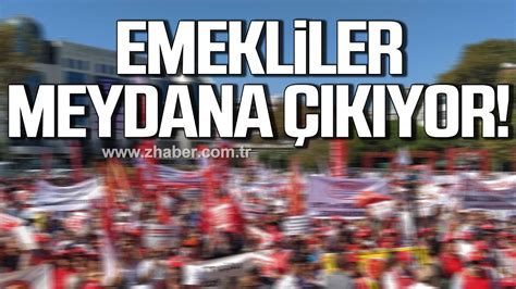 Emekliler May S Ta Meydana K Yor