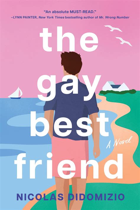 The Gay Best Friend By Nicolas DiDomizio Goodreads