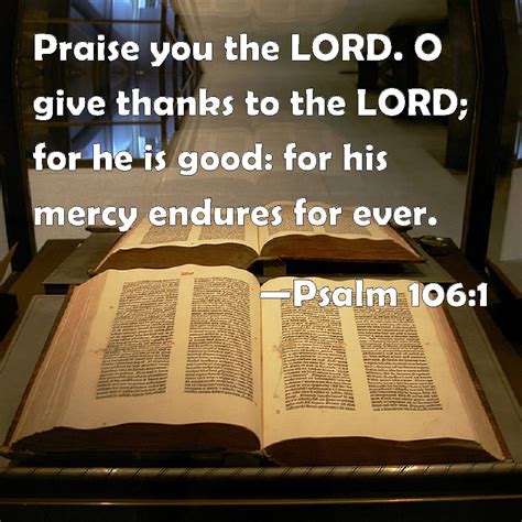 Psalm 1061 Praise You The Lord O Give Thanks To The Lord For He Is