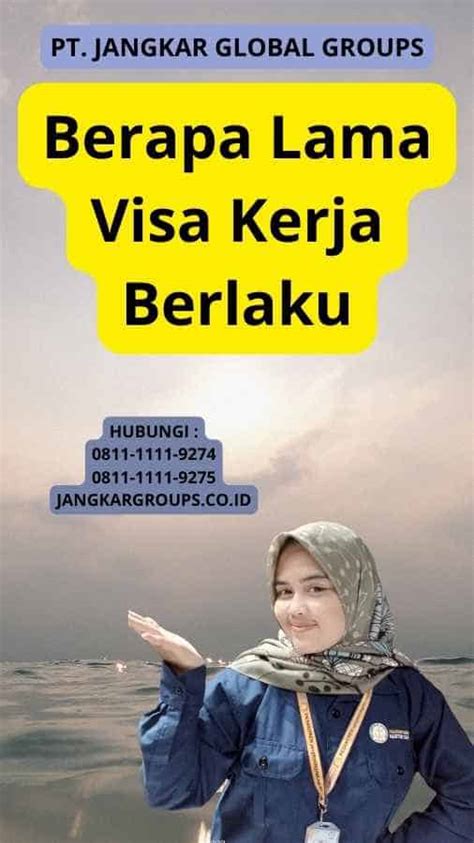 Berapa Lama Visa Kerja Berlaku Jangkar Global Groups