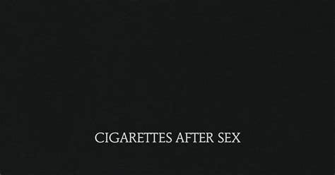 專輯Cigarettes After Sex Cigarettes After Sex 好青年的音樂清單