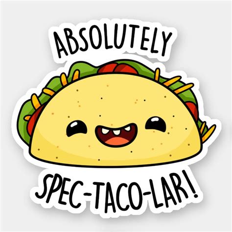 Absolutely Spec Taco Lar Funny Taco Pun Sticker Zazzle Funny Food