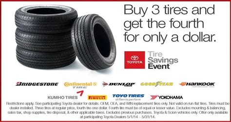 The Tire Savings Event Is Going On Now At Cain Toyota Buy 3 Tires Get