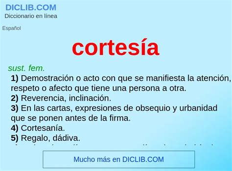 O Que Significa Cortesia - cortesÍa - significado y definición. Qué es cortesÍa