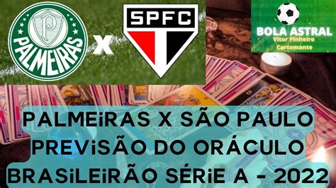 Palmeiras X São Paulo Previsão Do Oráculo Brasileirão Série A