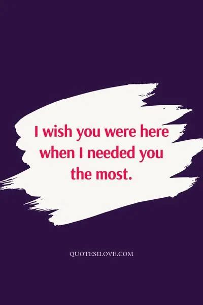 I Wish You Were Here Quotes Quotes I Love