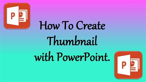 How To Create A Thumbnail With Powerpoint Thumbnail Tutorial Love Alma