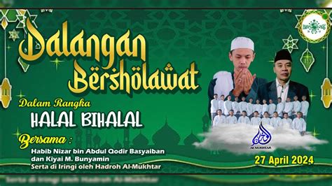 DALANGAN BERSHOLAWAT BERSAMA HABIB NIZAR BIN ABDULQODIR BASYAIBAN