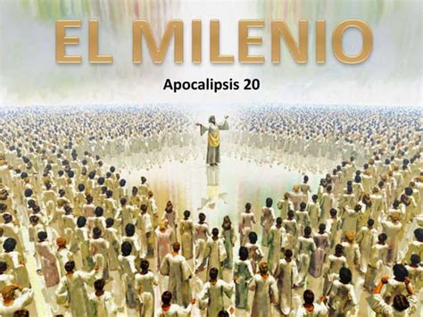 Apoc 20 El Milenio Ppt