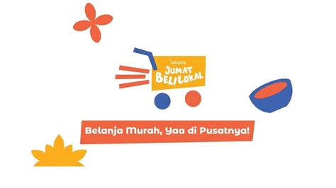 Jum At Beli Lokal Belanja Murah Ya Di Pusatnya Jakarta Pusat YouTube