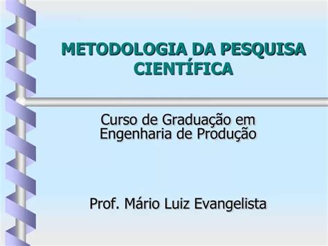 Ppt Metodologia Da Pesquisa Cient Fica Powerpoint Presentation Free