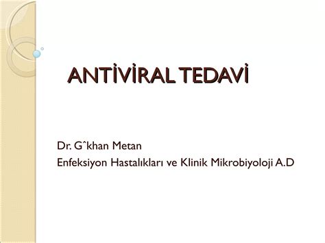 Antiviral Tedavi Fazlas I In Tipfakultesi Org Ppt